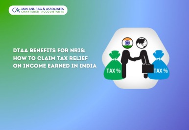 DTAA Benefits for NRIs: How to Claim Tax Relief on Income Earned in India