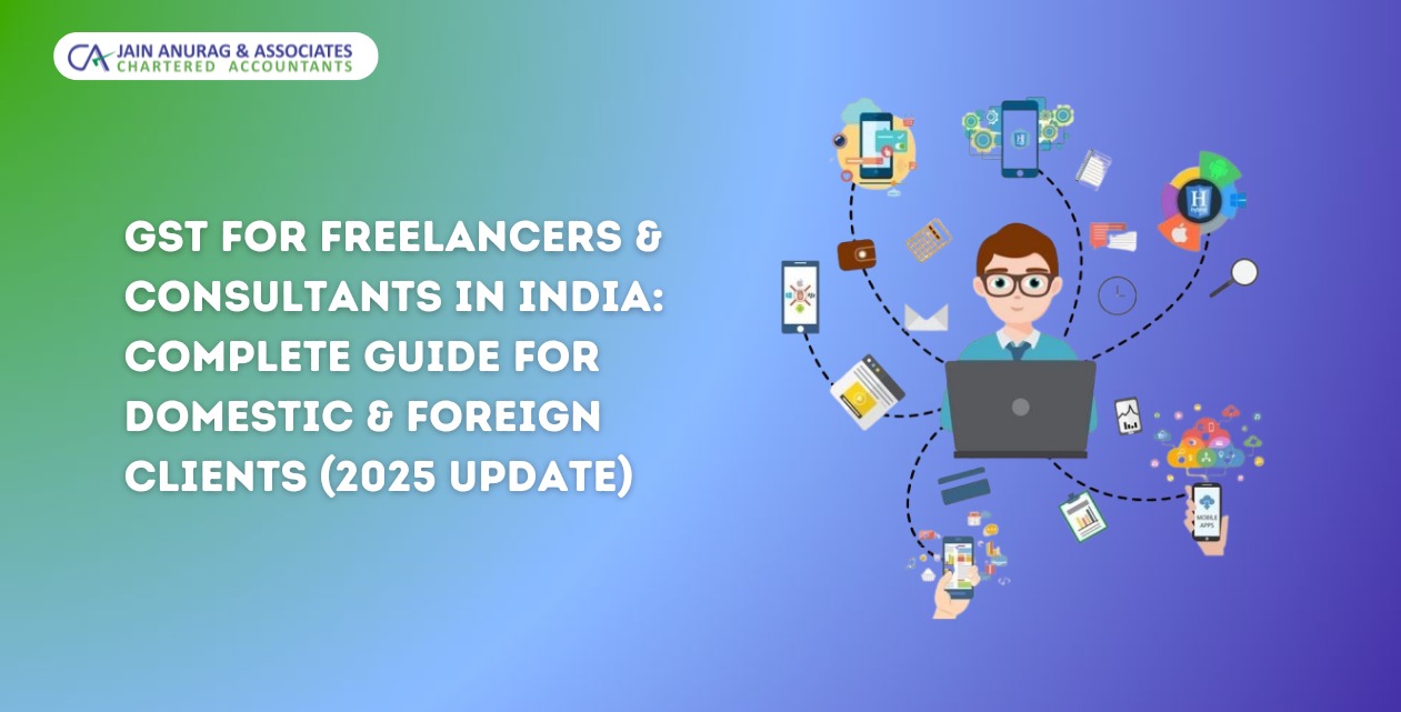 GST for Freelancers & Consultants in India: Complete Guide 2025 | Jain ...